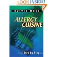 Allergy Cuisine: Step by Step by  Sylvia Ross