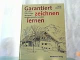 Produkt-Bild: Garantiert zeichnen lernen. Die rechte Gehirnh&auml;lfte aktivieren - Gestaltungskr&auml;fte freisetzen.