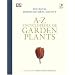 RHS A-Z Encyclopedia of Garden Plants (Dk Rhs Encyclopedias)