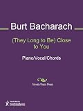 (They Long to Be) Close to You Sheet Music