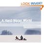 A Hard-Water World: Ice Fishing and Why We Do It