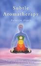 Subtle Aromatherapy
