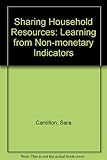 Sharing household resources : learning from non-monetary indicators