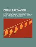 Pahýly o zpvácích: Hana Zagorová, Sinéad O'Connor, Al Green, Sophie B. Hawkins, Marie Rottrová, Elvis Presley, Natalie Coleová, Petra ernocká (Czech Edition)