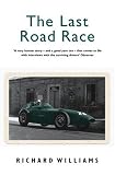 The Last Road Race: The 1957 Pescara Grand Prix