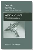 Chest Pain, An Issue of Medical Clinics of North America, 1e (The Clinics: Internal Medicine)