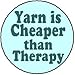 Yarn is Cheaper than Therapy 1.25