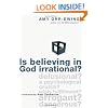 Is Believing in God Irrational?