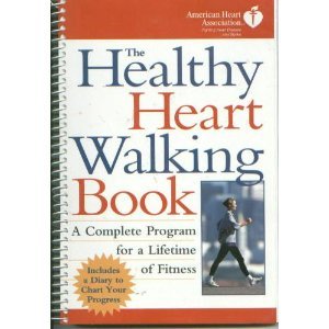 Healthy Heart Walking Book: A Complete Program for a Lifetime of Fitness