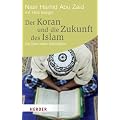 Der Koran und die Zukunft des Islam: Die Basis einer Weltreligion (HERDER spektrum)