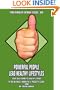 Powerful People Lead Healthy Lifestyles: Your Daily Guide To Healthy Living