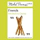 Michel Thomas Method: French Introductory Course