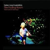The Fading Room: Memories & Remixes