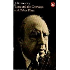 Time and the Conways and Other Plays (I Have Been Here Before, An Inspector Calls, The Linden Tree)