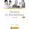 Deutsch im Krankenhaus. Lehrerhandreichungen: Berufssprache f�r �rzte und Pflegekr�fte
