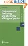 Environmental Toxicology and Chemistry of Oxygen Species (The Handbook of Environmental Chemistry / Reactions and Processes)