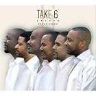 Click here to buy Feels Good by Take 6 .