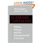 Academic Capitalism: Politics, Policies and the Entrepreneurial University