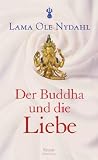 Der Buddha und die Liebe - Lama Ole Nydahl