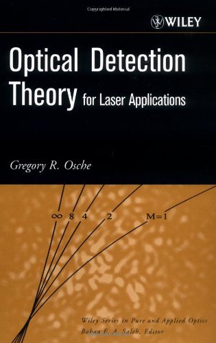 Optical Detection Theory for Laser Applications (Wiley Series in Pure and Applied Optics)