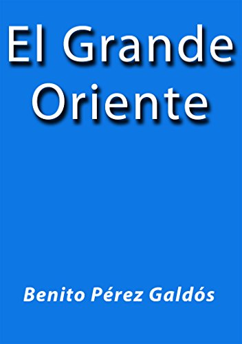 El Grande Oriente (Spanish Edition)