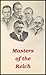 Masters of the Reich - Adolf Hitler's Inner Circle