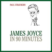 James Joyce in 90 Minutes | [Paul Strathern]