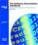 Software Vectorization Handbook, The: Applying Intel Multimedia Extensions for Maximum Performance