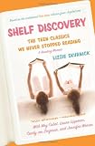 Shelf Discovery: The Teen Classics We Never Stopped Reading
