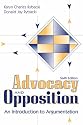 Advocacy and Opposition: An Introduction to Argumentation (6th Edition)
