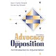 Advocacy and Opposition: An Introduction to Argumentation (6th Edition)