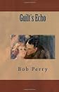 Guilt's Echo