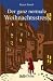 Rupert Berndl �Der ganz normale Weihnachtsstress�