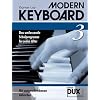 Modern Keyboard 3: Das umfassende Schulprogramm f�r jedes Alter mit ausgeschriebenen Akkorden