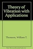 Theory of vibration : with applications