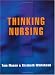 Thinking Nursing: A Common Foundation Text