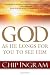 Books : God: As He Longs for You to See Him