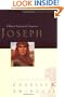 Joseph: A Man of Integrity and Forgiveness (Great Lives Series: Volume 3)