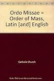 Ordo Missae = Order of Mass, Latin [and] English