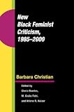 New Black Feminist Criticism, 1985-2000