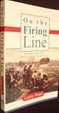 On the Firing Line: Essays in the Defense of Liberty