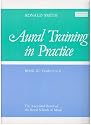 Aural Training in Practice BOOK III - Grades 6 to 8