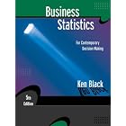 Business Statistics: For Contemporary Decision Making by Ken Black