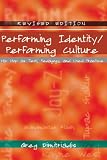 Performing Identity/Performing Culture (Intersections in Communications and Culture: Global Approaches and Transdisciplinary Perspectives)