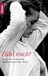 F�hl mich!: Erotische Fantasien im Rhythmus der Nacht