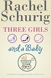Three Girls and a Baby