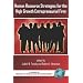 Human Resource Strategies for the High Growth Entrepreneurial Firm (Research in Human Resource Management)
