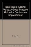 Best value - adding value : a good practice guide for registered social landlords working for continuous improvement