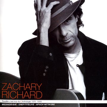 Zachary Richard - Travailler C