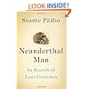 Neanderthal Man: In Search of Lost Genomes